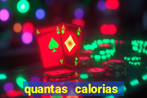 quantas calorias tem um xeque mate